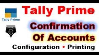 Tally Prime Confirmation of Accounts | Confirmation of Accounts Printing Configuration