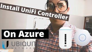 Install Your UniFi Controller on Azure VM - Cloud Hosted Controller