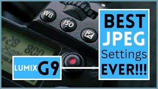 BEST JPEG and Camera Settings For Panasonic Lumix G9 - Shoot & Share!!!