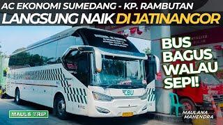 Naik Bus Langsung Jatinangor - Jakarta Gak Pake Ribet! CBU Paling Pagi dari Sumedang