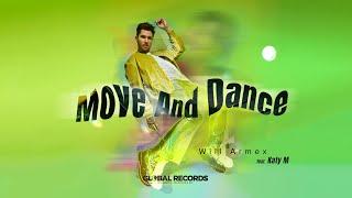 Will Armex - Move And Dance (feat. Katy M)