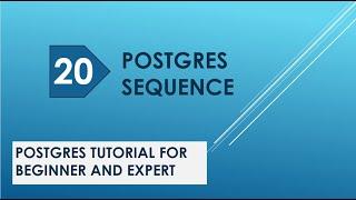 postgres sequence | postgresql sequence | nextval postgres | postgresql basic to advanced | tutorial