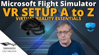 COMPLETE VR SET UP | Microsoft Flight Simulator | WMR | HP REVERB G2 | Essential VR part 5