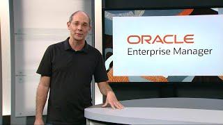 Oracle Enterprise Manager Delivers Next Gen Automation