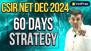 CSIR NET DEC 2024 60 Days Strategy | CSIR NET Strategy Chemistry | CSIR NET Preparation by Ved Sir