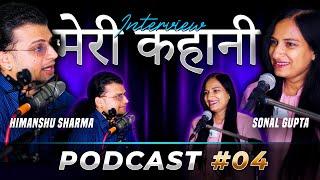 Meri kahaani podcast with Sonal Gupta | Kwatha Enterprises| Innovations in startups | Episode 4