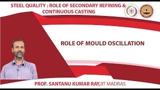 Role of Mould Oscillation