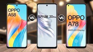 OPPO A58 4G vs Tecno Spark 20 Pro vs OPPO A78 4G || Specs Comparison