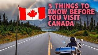 5 Things to Know When You Come to Canada for Motorcycle Touring or Motorcycle Camping