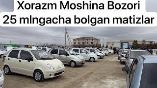 Хоразм мошина бозори матиз нархлари Xorazm moshina bozori  matiz narxlari  2025 yil