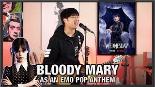 'Bloody Mary' As An Emo Pop Punk Anthem!