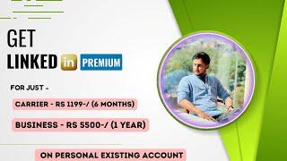 Get LinkedIn Premium only for 1199-/ 6 Months || Live Proof || Cheap Buy