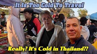 Can It Really Be Too Cold To Travel In Thailand. Nakhon Phanom in 4K