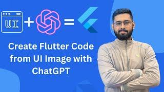 UI Images to Flutter Code with new ChatGPT Vision