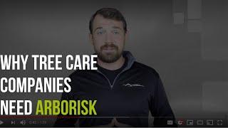 Why you Need ArboRisk