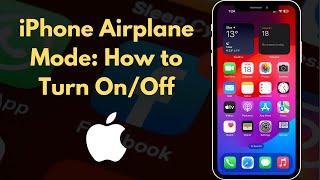 iPhone Airplane Mode: How to Turn On/Off & What it Does