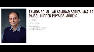 TAMIDS SciML Lab Seminar Maziar Raissi 2021 06 02