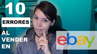 10 Errores que Debes Evitar al Vender en Ebay I Trabajos desde Casa