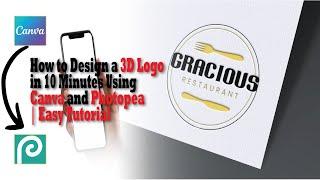 How to Design a 3D Logo in 10 Minutes Using Canva and Photopea | Easy Tutorial