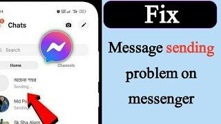 How to fix message not sending problem on messenger