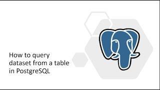 How to Fetch dataset from a table in PostgreSQL