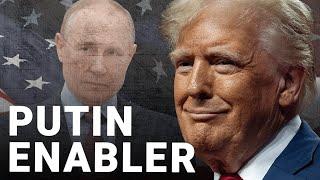 Trump's downfall will be his enabling of the Kremlin | World in 10