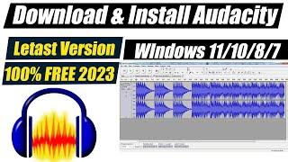 How To Download & Install Audacity For Windows 10/8/7 | Download Audacity in PC /Laptop 2024
