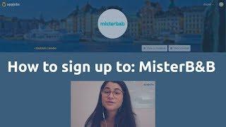 How to sign up to: MisterB&B