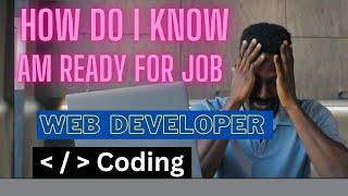 Do This Get a JOB | How To Prepare for a Software Developer JOB , Am I ready for a JOB ?