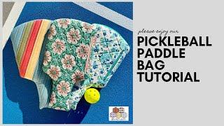 Pickleball Paddle Bag Pattern Tutorial