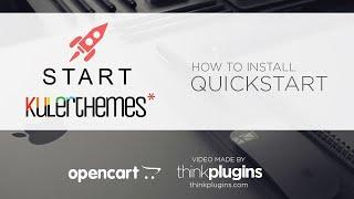 Start theme (OpenCart) by Kulerthemes - How to Install the Quickstart