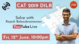 Solving CAT 2019 DILR with Rajesh Balasubramanian, 4 time CAT 100%iler | DILR CAT 2020 | 2IIM