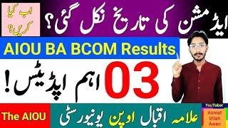 AIOU BA BCOM Results Spring 2024 | AIOU 03 Important Update | AIOU Admissions 2024-25 | The AIOU