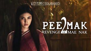 Pee Mak 2: Revenge of Mae Nak (Tagalog Dubbed) ᴴᴰ┃Full  Movie 2025