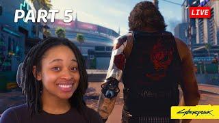  MY 1ST PLAYTHROUGH OF CYBERPUNK | Part 5 - Cyberpunk 2077