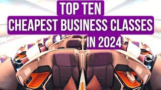 Top Ten Cheapest Business Class Airlines in 2024