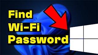 How to Find Wi-Fi Password on Windows PC