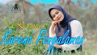 REVINA ALVIRA - KARENA PENGALAMAN (Official Music Video Dangdut)