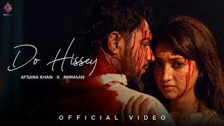 DO HISSEY Official Video | Afsana I Nirmaan I Isha Sharma | Amit Prasher