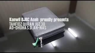 Tahfidz Al-Quran Juz 30 Ad-Dhuha s.d An-Nas Kanwil DJBC Aceh