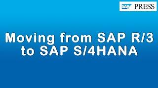 Moving from SAP R/3 to SAP S/4HANA