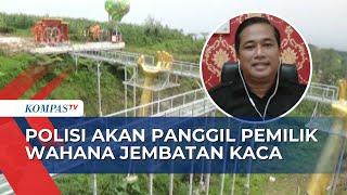 Satu Wisatawan Tewas Terjatuh, Polisi Tutup Sementara Jembatan Kaca Limpakuwus Banyumas
