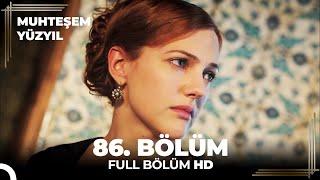 Muhteşem Yüzyıl 86.Bölüm  (HD)