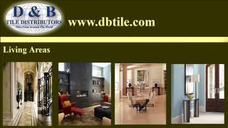 Florida Tile Distributor | D&B Tile Distributors