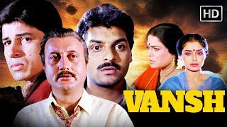  Bollywood’s Dramatic Classic  Vansh 1992  Power, Betrayal & Family Sudesh Berry & Siddharth Ray