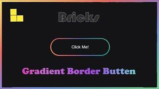 Gradiant border button | WP Bricks Builder Tutorial