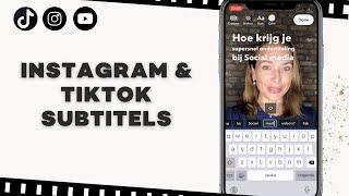 Automatisch subtitels toevoegen aan je Instagram Reels of TikTok video's? In 10 stappen  