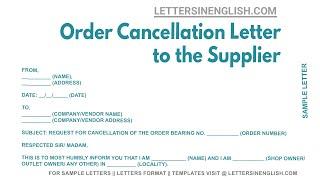 Order Cancellation Letter To The Supplier- Sample Letter to Supplier for Cancellation of Order