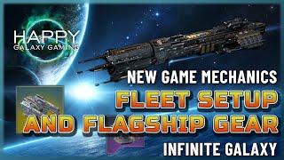 Infinite Galaxy - Fleet Setup with the New Game Mechanics and Flagship Gear