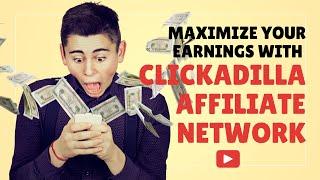 Maximize Your Earnings with CLICKADILLA's Affiliate Network